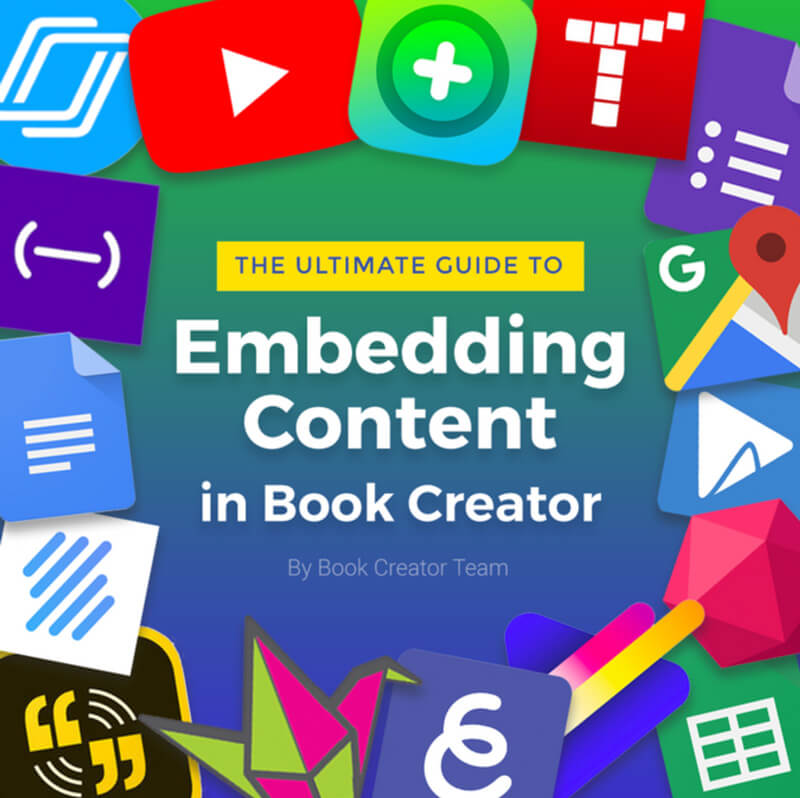 The Ultimate Guide to Embedding Content in Book Creator