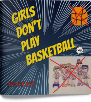 Girls Don't Play Basketball